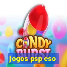 jogos psp cso